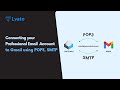 How to set up SMTP and POP3 to connect with Gmail.