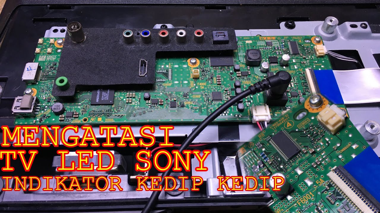 Cara Memperbaiki Tv Led Sony Indikator Berkedip-Kedip 6 kali Vlog#84