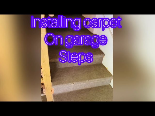 How To Install Carpet On Garage Stairs You How To Install Carpet On Garage Stairs, How To Put Carpet In Garage