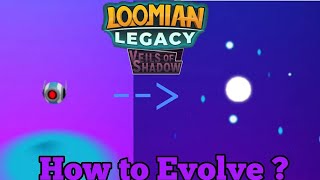 Loomian Legacy||How to Evolve Scorb!