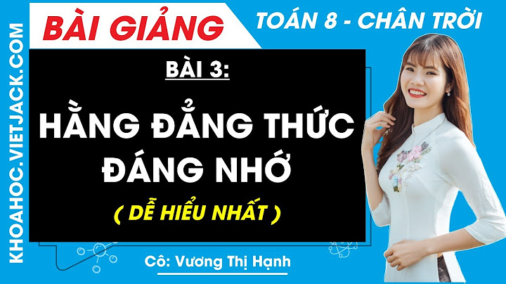 Có bao nhiêu hằng đẳng thức đáng nhớ năm 2024