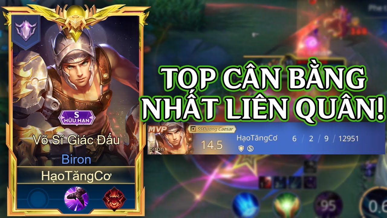GÁNH TEAM LẬT KÈO Với Biron!!! Tại Sao Biron Là Tướng Cân Bằng Nhất Đường Top?!? | Liên Quân Mobile
