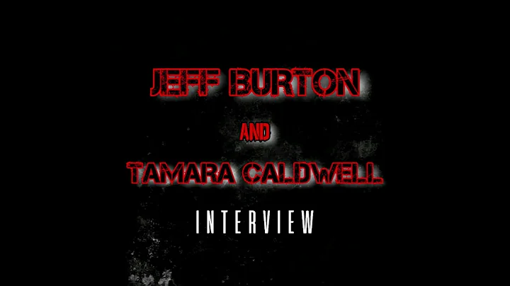Interview with Jeffrey Burton & Tamara Caldwell
