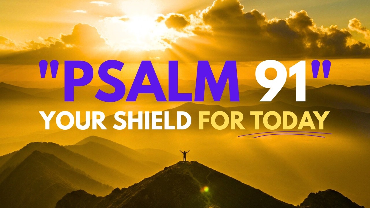 🛡️ Psalm 91: The Prayer That Shielded Millions | Morning Decree 🙏✨