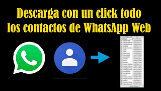 Descargar  tus contactos desde WhatsApp Web con un clic screenshot 4