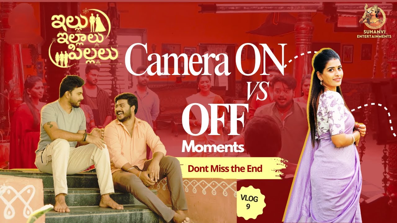 Camera ON vs Camera OFF Moments | Illu Illalu Pillalu BTS | Suhanvi Entertainments