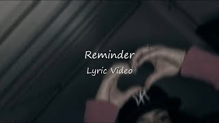 The Weeknd - Reminder (lyric Video)