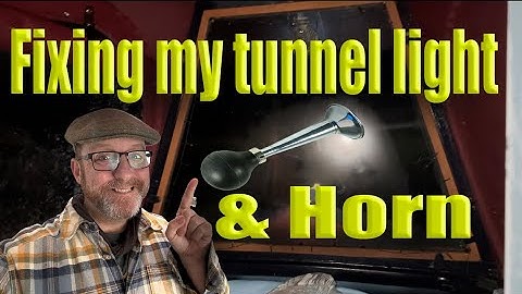 Fixing my Narrowboat tunnel light & 12 volt lighting.