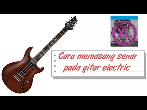 Video: Cara Meletakkan Tali Pada Gitar Elektrik