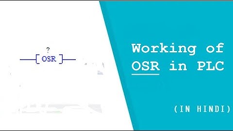 working of OSR in PLC ( in hindi)#3