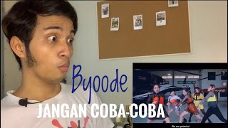 Malaysian React to Byoode - Jangan Coba-Coba