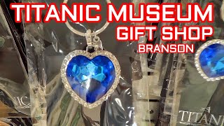 What's In The Branson Titanic Museum Gift Shop We Found Out!
