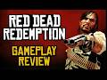 Is Red Dead Redemption Gameplay Worth To Pay