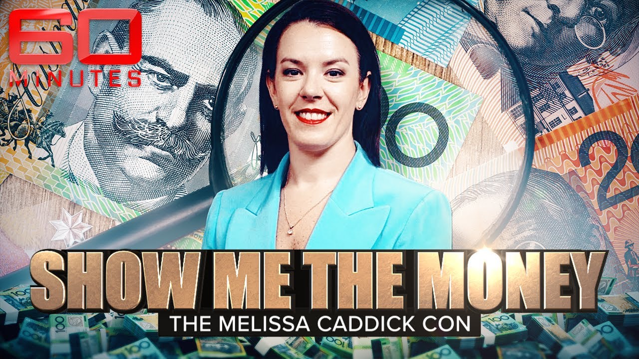 Show Me The Money: The Melissa Caddick Con | 60 Minutes Australia