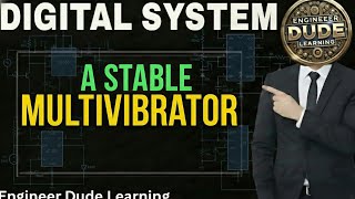 A Stable Multivibrator using IC -555 TIMER Digital System Unit-4 
