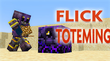 Flick Toteming Guide | Crystal PvP Guide