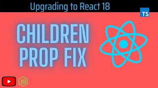 React 18 - Property 'children' does not exist fix  [2022] Profile
