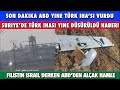 Son Dakika : ABD Suriye&#39;de Türk İHA&#39;sı  Düşürdü ! Suriye Medyasının  İddiası ! İsrail Filistin Hamas