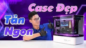 Combo Case Đẹp Tản Ngon: Build PC Custom Không Khó Thế Đâu!!