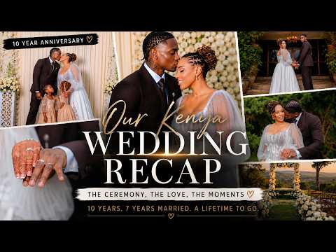 10 Years of Love in Kenya | Our Wedding Ceremony Recap