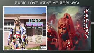 Iggy Azalea - Fck Love (Give Me Diamonds) X Lady Gaga - Replay (Mashup)