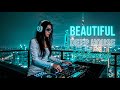 BEAUTIFUL NIGHT DEEP HOUSE ✨ Relaxing Chill House &amp; Organic Beats for Late Night Vibes