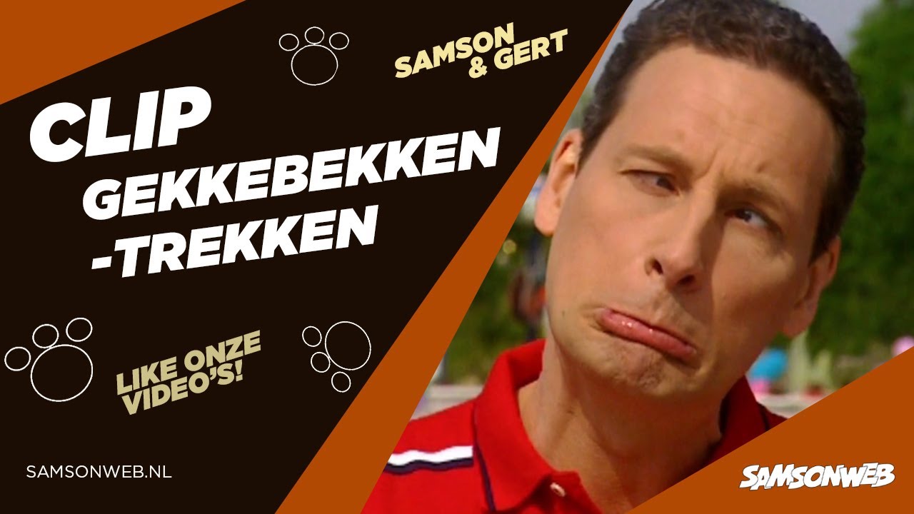 Samson & Gert Clip - Gekkebekkentrekken (2003)