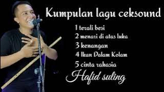 Enak Diputar pas Orang hajatan - Kumpulan lagu Buat ceksound (hafid suling)