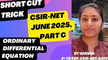 CSIR NET JUNE 2025 ODE Easy approach solution | CSIR NET JUNE 2025 PART C SOLUTION | BY VARSHA MAM