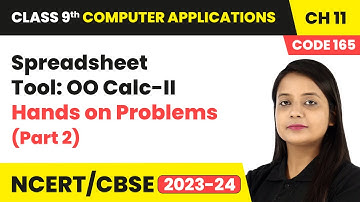 Spreadsheet Tool: OO Calc II - Hands on Problems (Part 2) | Class 9 Computer Applications Chapter 11