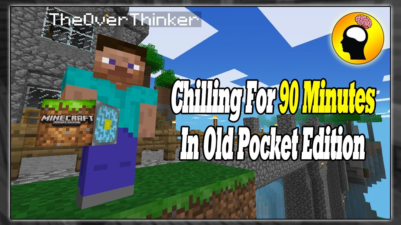 Chilling In Old Minecraft Pocket Edition For 90 Minutes