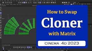 How to Swap Cloner with Matrix in Cinema 4D 2023 @MaxonVFX ​