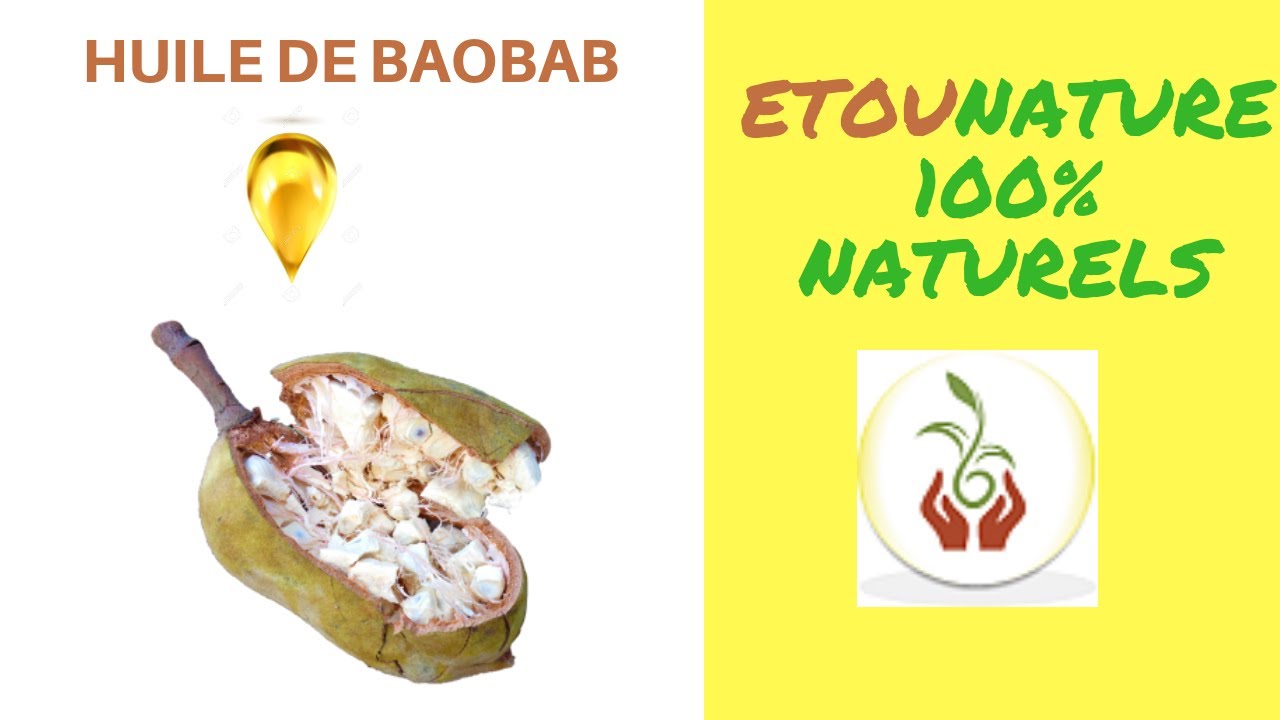 Huile de Baobab - YouTube