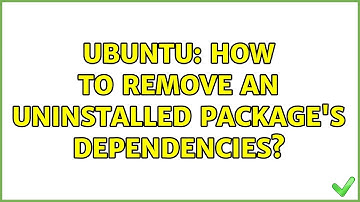Ubuntu: How to remove an uninstalled package
