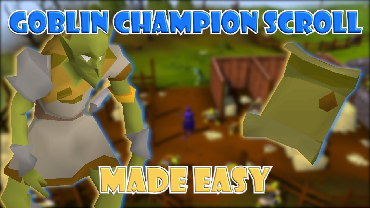 Quick Guide to Getting the Goblin Champion Scroll in OSRS YouTube