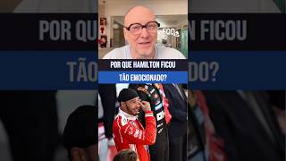 Por que Hamilton ficou tão emocionado?