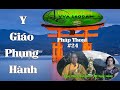 Huy Tâm Channel - TG&ĐS #24 - Y Giáo Phụng Hành
