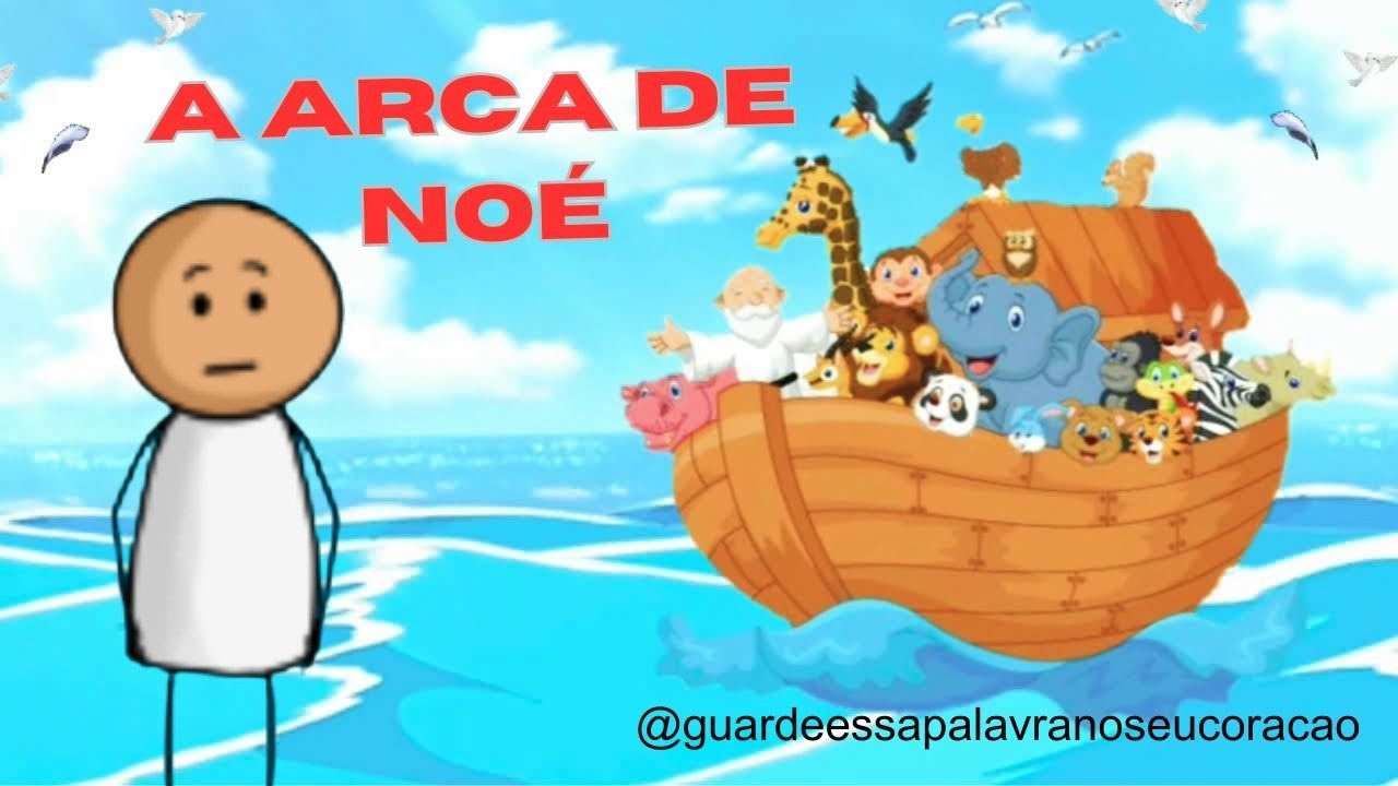 A ARCA DE NOÉ. - YouTube