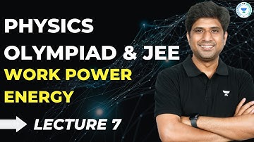 Work Power Energy L7 | Physics Olympiad & JEE | MB Sir | Kota Pulse by Unacademy