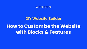 How to Customize Your Website with Blocks and Features