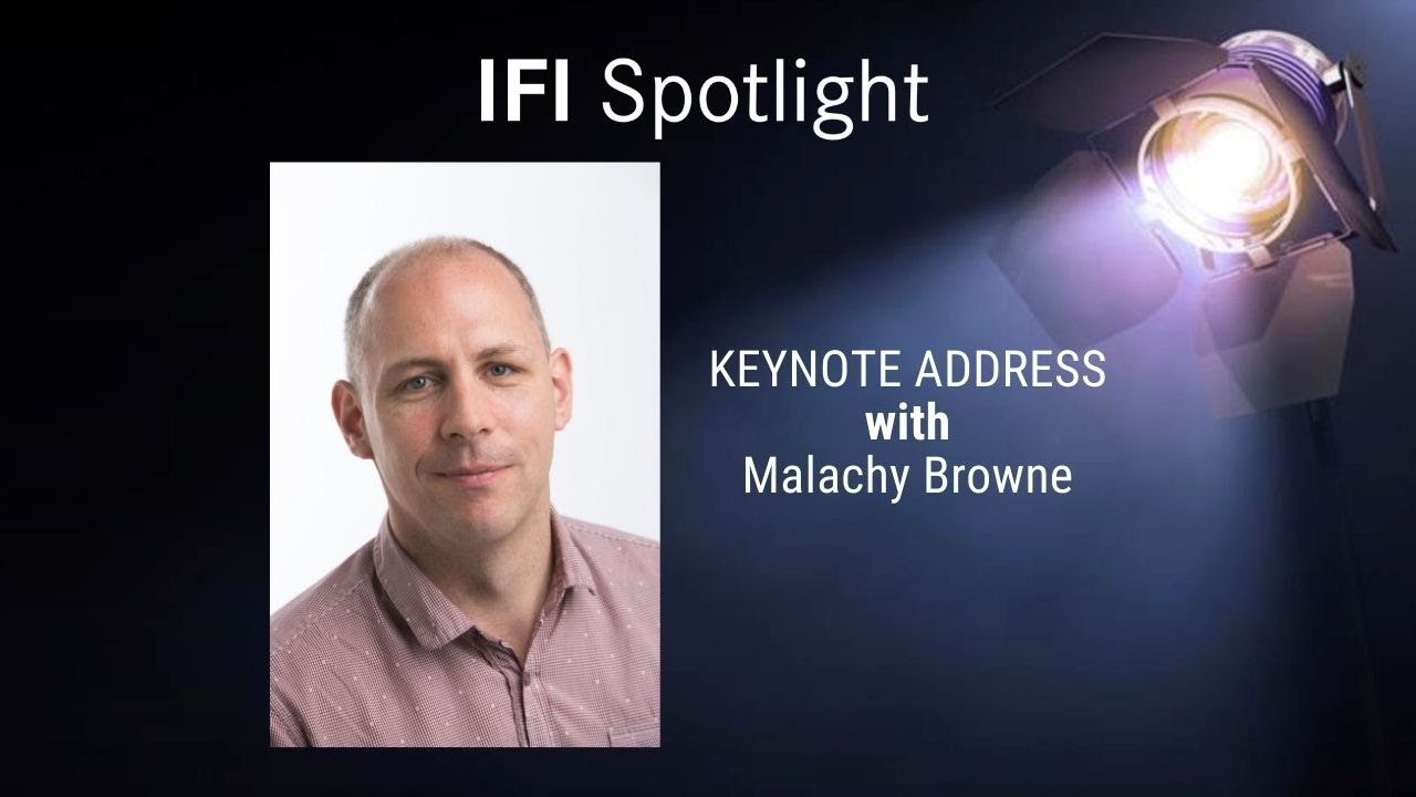 IFI Spotlight 2022: Keynote Address by investigative journalist Malachy Browne