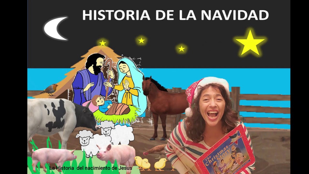 THE CHRISTMAS STORY IN SPANISH FOR KIDS & LA HISTORIA DE LA NAVIDAD