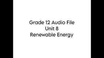 Unit 8 Grade 12 Listening Audio