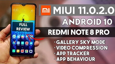 REDMI NOTE 8 PRO ANDROID 10 STABLE UPDATE | MIUI 11.0.2.0 STABLE UPDATE | FULL REVIEW