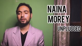 Naina morey | Thumri | Unplugged | Aditya Langeh