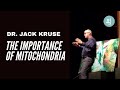 Dr. Jack Kruse on The Importance of Mitochondria