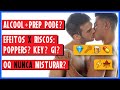 Sexo Químico: Álcool, Poppers, Gi, Key, Viagra..| Efeitos X Riscos | Oq NÃO misturar? - Gays Anatomy