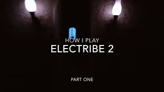 Mista's Electribe 2 Tutorial:  Part One