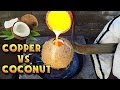 Molten Copper vs Coconut Part 1