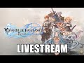 🔴Live - Granblue Fantasy: Relink - PC Launch is Finally Here!